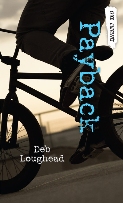 Payback - 9781459814691 by Deb Loughead, 9781459814691