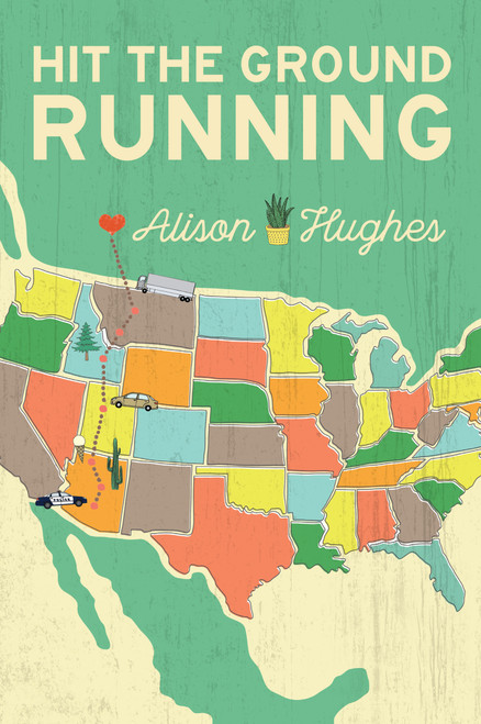 Hit the Ground Running by Alison Hughes, 9781459815445