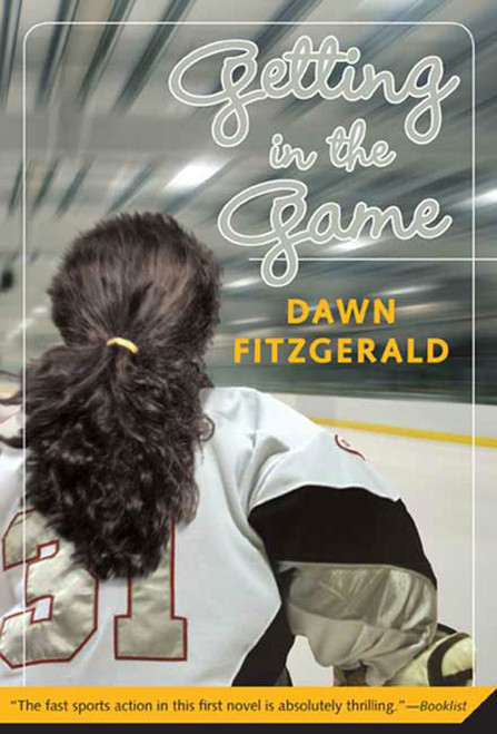Getting in the Game by Dawn FitzGerald, 9780312377533