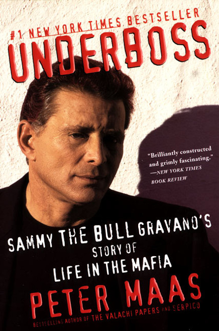 Underboss (Sammy the Bull Gravano's Story of Life in the Mafia) by Peter Maas, 9780060930967