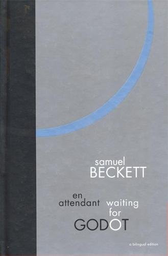 Waiting for Godot: A Bilingual Edition (A Tragicomedy in Two Acts) by Samuel Beckett, 9780802118219