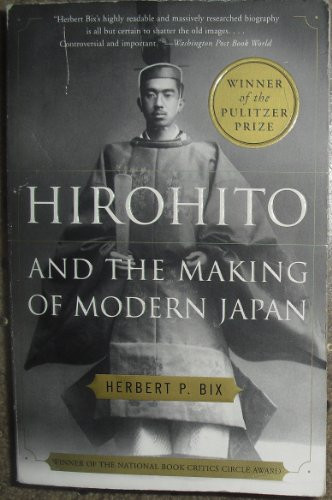 Hirohito and the Making of Modern Japan by Herbert P. Bix, 9780060931308
