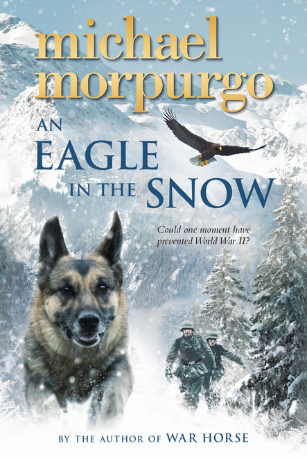 An Eagle in the Snow - 9781250105141 by Michael Morpurgo, 9781250105141