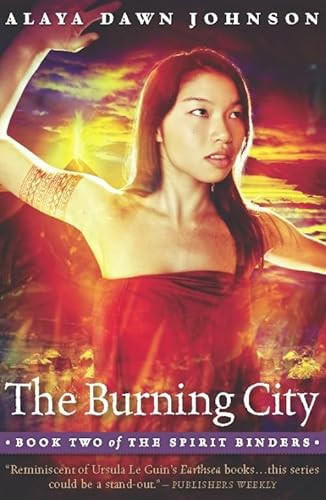 The Burning City by Alaya Dawn Johnson, 9781932841459