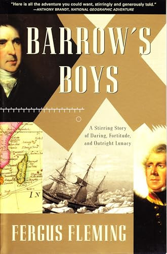 Barrow's Boys (A Stirring Story of Daring, Fortitude, and Outright Lunacy) by Fergus Fleming, 9780802137944