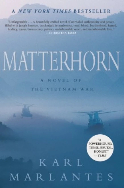 Matterhorn (A Novel of the Vietnam War) by Karl Marlantes, 9780802145314