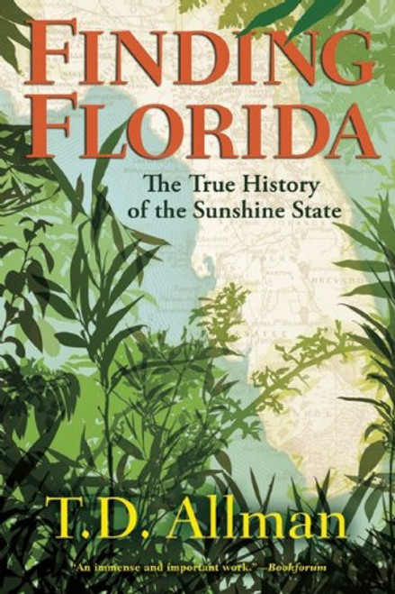 Finding Florida by T. D.  Allman, 9780802122308