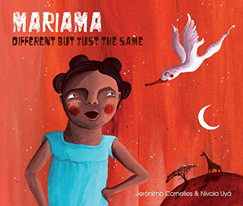 Mariama - Different But Just the Same by Jerónimo Cornelles, Nívola Uyá, Jon Brokenbrow, 9788416147601