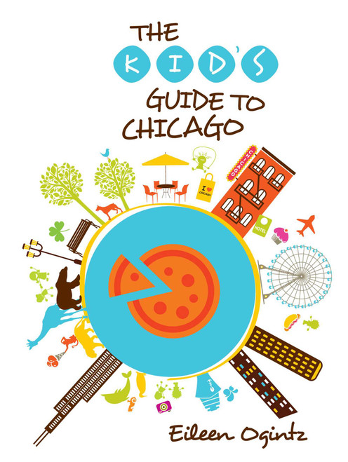 Kid's Guide to Chicago - 9780762792313 by Eileen Ogintz, 9780762792313