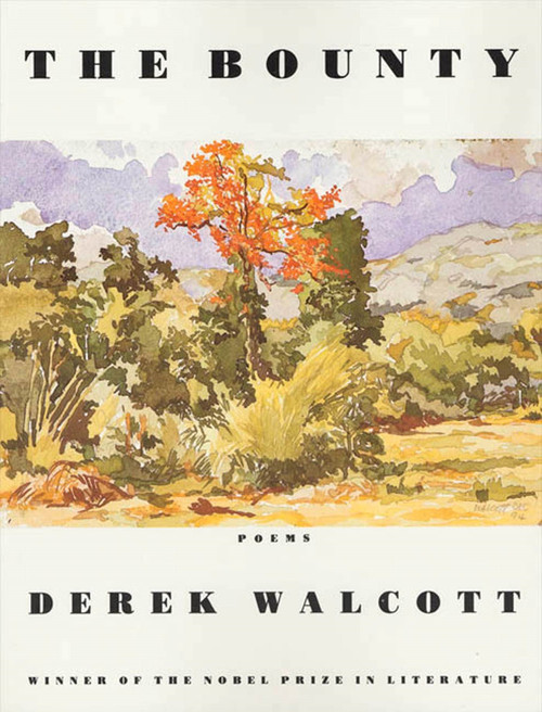 The Bounty (Poems) by Derek Walcott, 9780374525378
