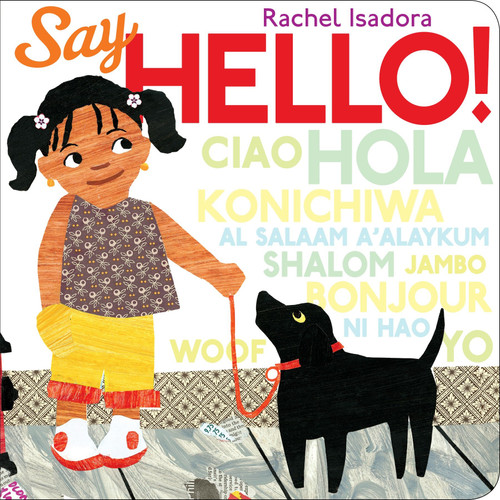 Say Hello! - 9780399256325 by Rachel Isadora, Rachel Isadora, 9780399256325
