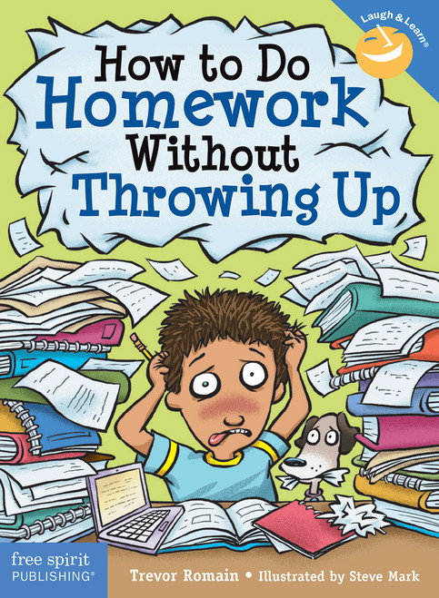 How to Do Homework Without Throwing Up by Trevor Romain, Steve Mark, 9781631980664