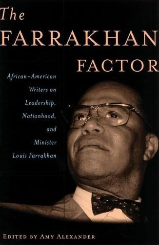 The Farrakhan Factor (African-American Writers on Leadership, Nationhood, and Minister Louis Farrakhan) by Amy Alexander, 9780802135971