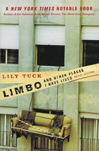 Limbo, and Other Places I Have Lived (Short Stories) by Lily Tuck, 9780060934859