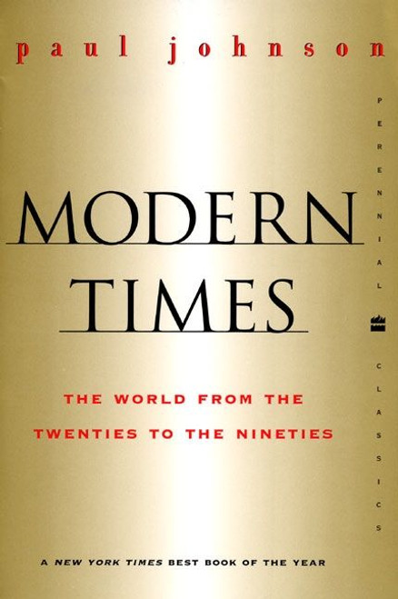 Modern Times  Revised Edition (World from the Twenties to the Nineties, The) by Paul Johnson, 9780060935504