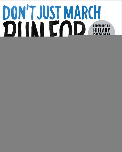 Run for Something (A Real-Talk Guide to Fixing the System Yourself) by Amanda Litman, Hillary Rodham Clinton, 9781501180446