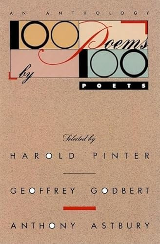 100 Poems by 100 Poets (An Anthology) by Harold Pinter, Geoffrey Godbert, Anthony Astbury, 9780802132796