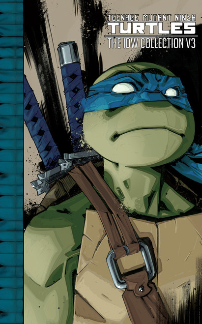 Teenage Mutant Ninja Turtles: The IDW Collection Volume 3 by Kevin Eastman, Tom Waltz, Brian Lynch, Mateus Santolouco, Dave Wachter, 9781631406911