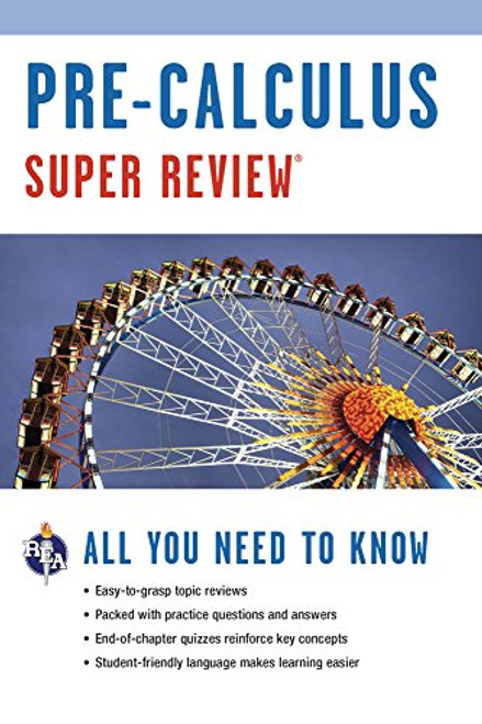 Pre-Calculus Super Review by The Editors of REA, 9780878910885