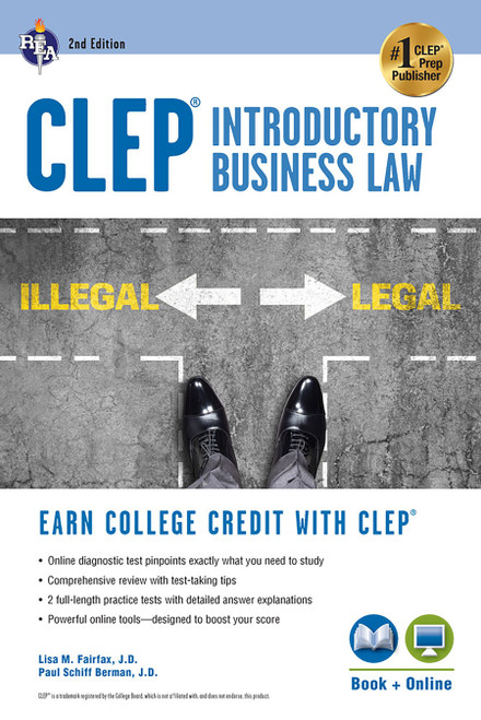 CLEP® Introductory Business Law Book + Online, 2nd Ed. by Lisa M. Fairfax, Paul Schiff Berman, 9780738612324