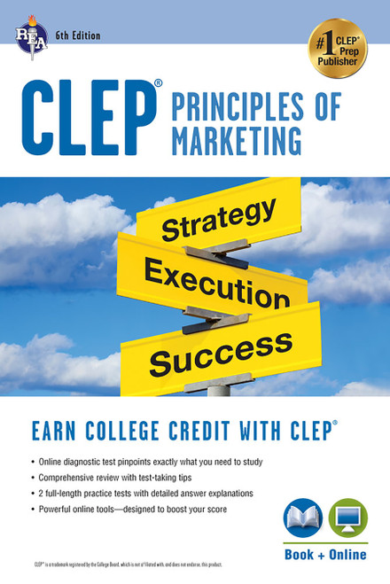 CLEP® Principles of Marketing Book + Online by James E. Finch, James R. Ogden, Denise T. Ogden, Anindya Chatterjee, 9780738610955