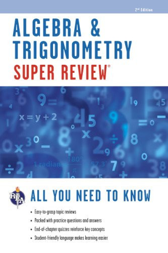 Algebra & Trigonometry Super Review by Editors of REA, 9780738611181