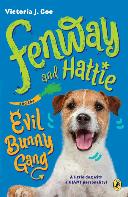 Fenway and Hattie and the Evil Bunny Gang - 9781101996348 by Victoria J. Coe, 9781101996348