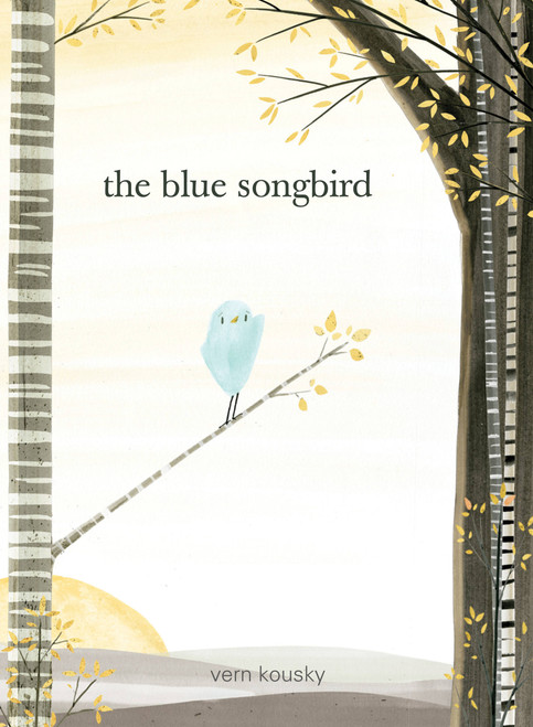 The Blue Songbird by Vern Kousky, 9780762460663