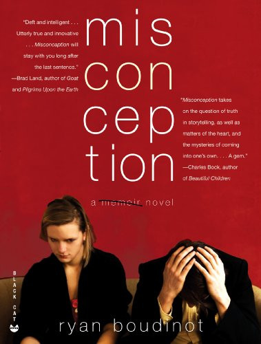 Misconception (A Novel) by Ryan Boudinot, 9780802170651