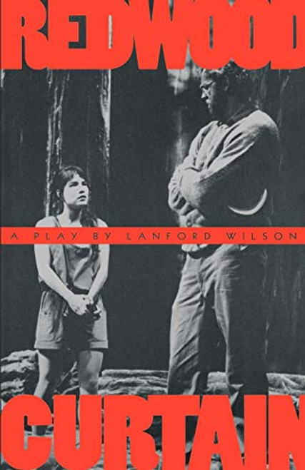 Redwood Curtain (A Play) by Lanford Wilson, 9780374523534