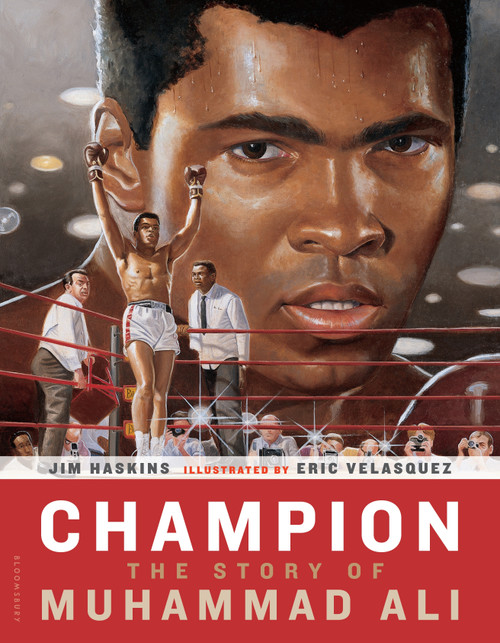 Champion (The Story of Muhammad Ali) by Jim Haskins, Eric Velasquez, 9781681195889