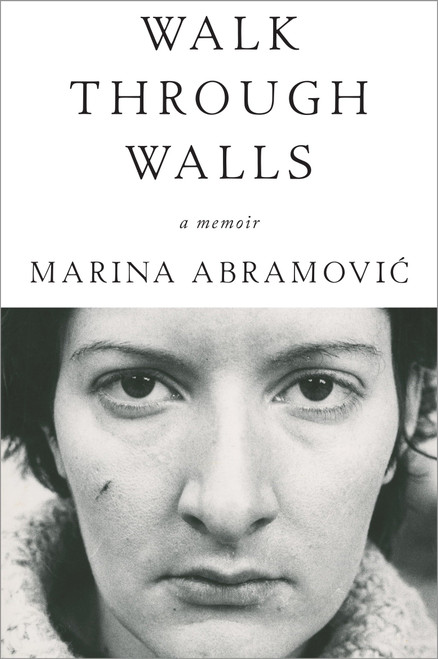 Walk Through Walls (A Memoir) - 9781101905067 by Marina Abramovic, 9781101905067