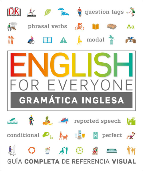 English For Everyone Gramatica Inglesa (Guia completa de referencia visual) (Spanish Edition) by DK, 9781465471680