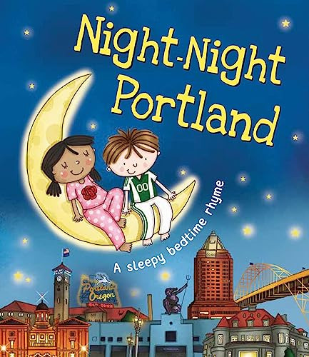 Night-Night Portland by Katherine Sully, Helen Poole, 9781492655053