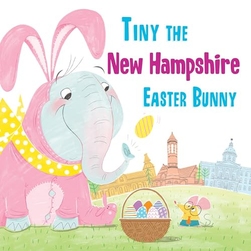 Tiny the New Hampshire Easter Bunny by Eric James, 9781492659457
