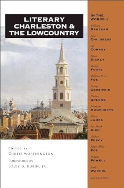 Literary Charleston and the Lowcountry by Curtis Worthington, Louis D. Rubin, Jr., 9781595340795