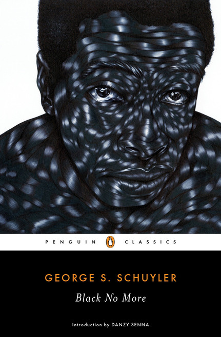 Black No More - 9780143131885 by George S. Schuyler, Danzy Senna, 9780143131885