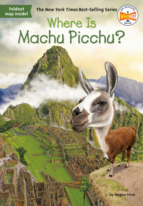 Where Is Machu Picchu? by Megan Stine, Who HQ, John O'Brien, 9780515159615
