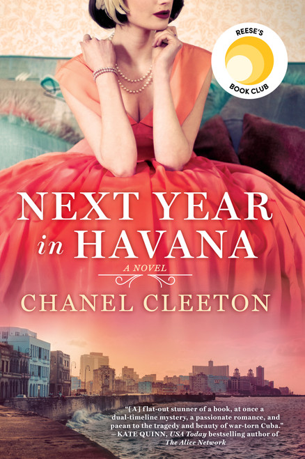 Next Year in Havana: Reese's Book Club by Chanel Cleeton, 9780399586682