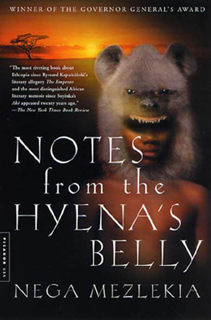 Notes from the Hyena's Belly (An Ethiopian Boyhood) by Nega Mezlekia, 9780312289140