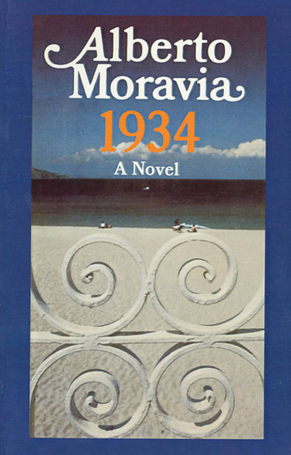 1934 (A Novel) by Alberto Moravia, William Weaver, 9780374526528