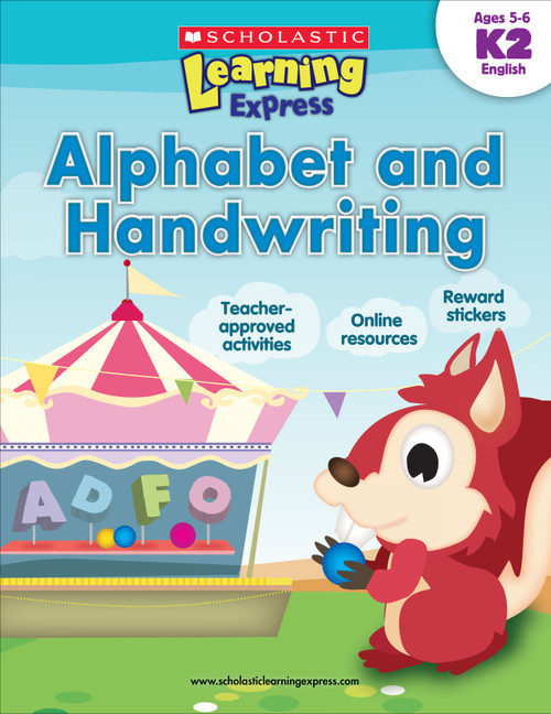 Scholastic Learning Express: Alphabet and Handwriting: Grades K-2 by Inc Scholastic, Scholastic, 9789810713539