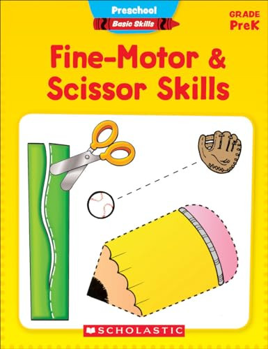 Preschool Basic Skills: Fine-Motor & Scissor Skills by Scholastic Teaching Resources, Scholastic, 9780545429665