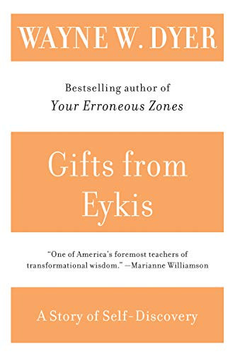 Gifts from Eykis by Wayne W. Dyer, 9780060938345