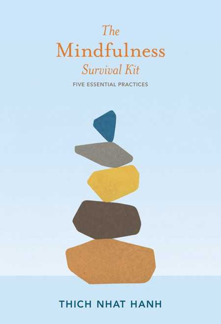 The Mindfulness Survival Kit (Five Essential Practices) (Miniature Edition) by Thich Nhat Hanh, 9781937006341