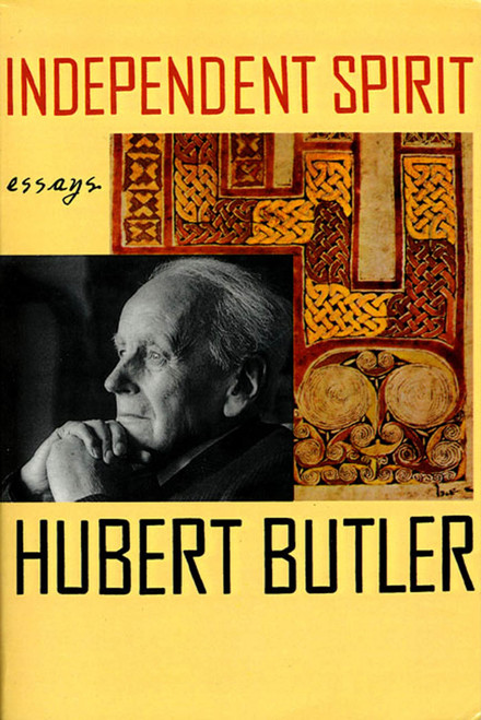 Independent Spirit (Essays) by Hubert Butler, 9780374527662