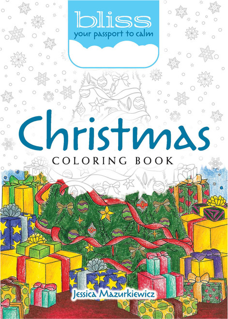 BLISS Christmas Coloring Book (Your Passport to Calm) by Jessica Mazurkiewicz, 9780486813813