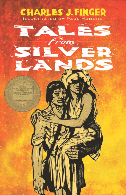 Tales from Silver Lands by Charles J. Finger, Paul Honore, 9780486820934