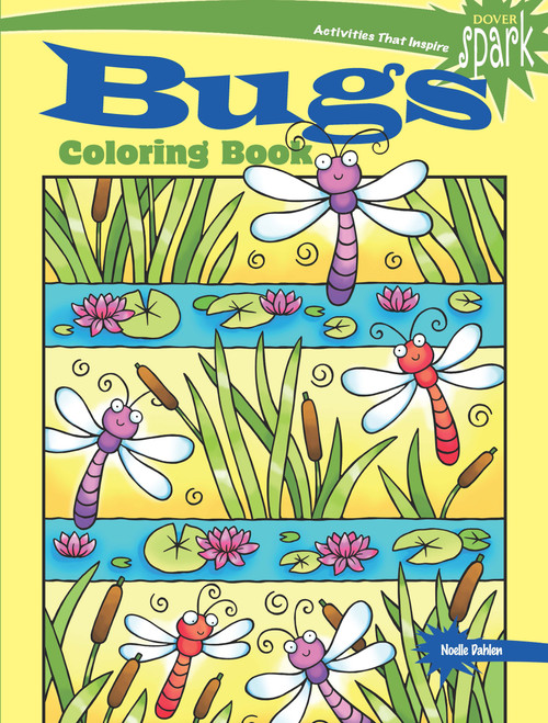 SPARK Bugs Coloring Book by Noelle Dahlen, 9780486818917