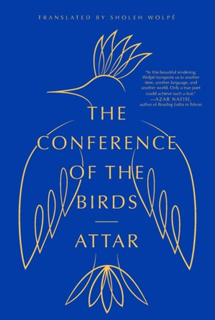 The Conference of the Birds - 9780393355543 by Attar, Sholeh Wolpé, 9780393355543